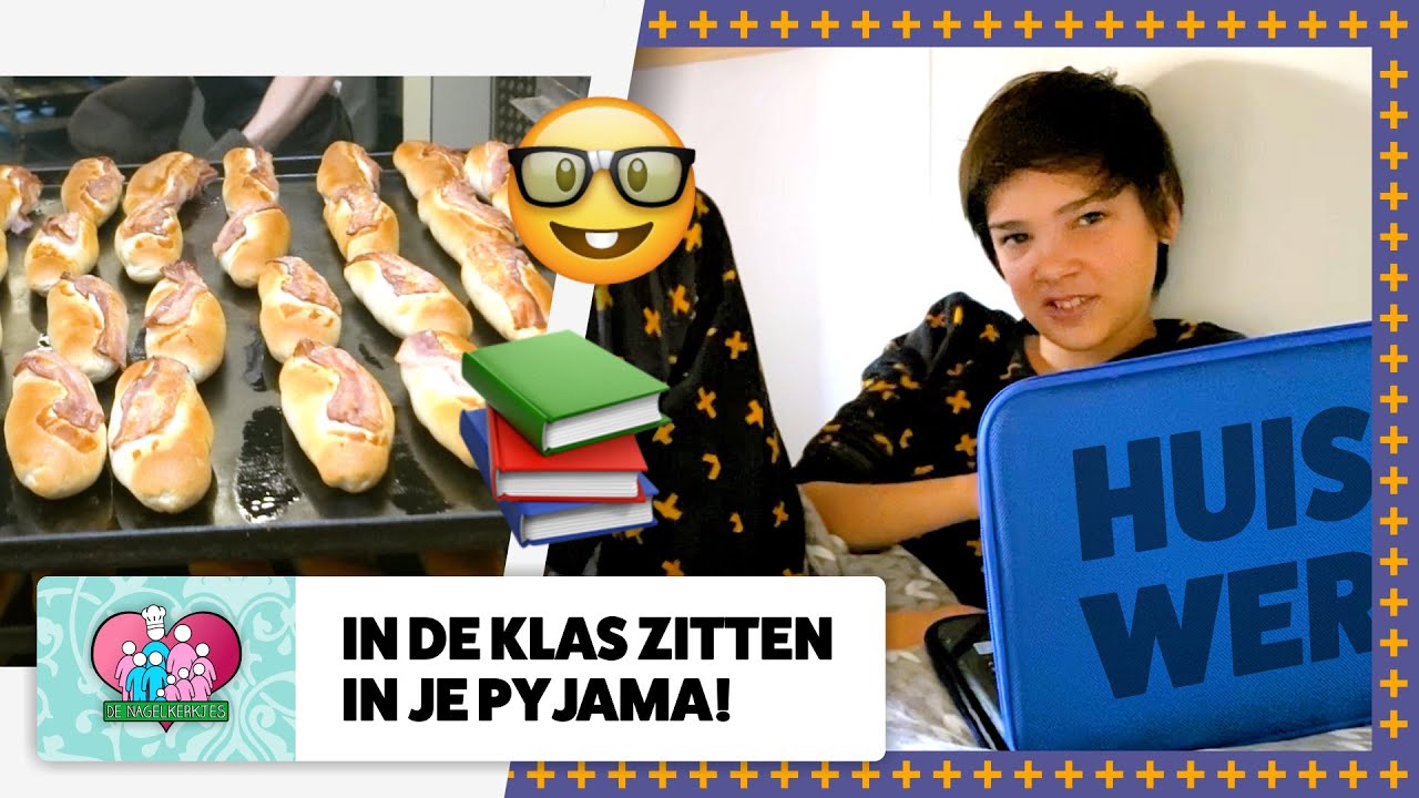 THUIS NAAR SCHOOL: DE LES VOLGEN IN JE PYJAMA!? - De Nagelkerkjes #542