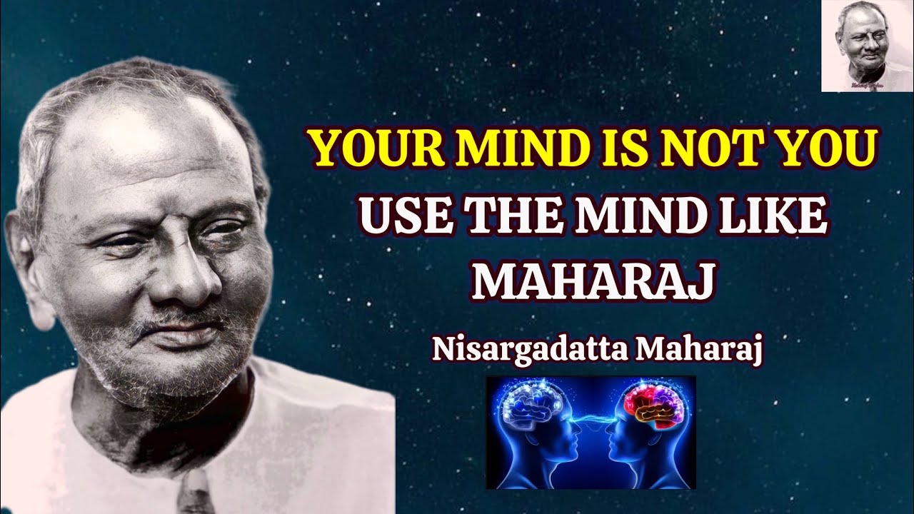 How To Use The Mind Of An Enlightened One - Nisargadatta Maharaj's Teachings #nonduality