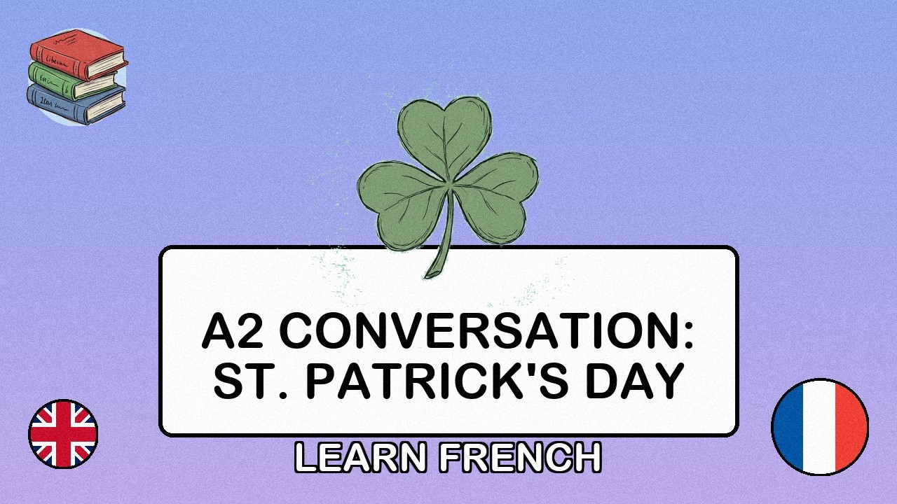 🇬🇧→🇫🇷 Learn French - A2 Conversation: St. Patrick's Day