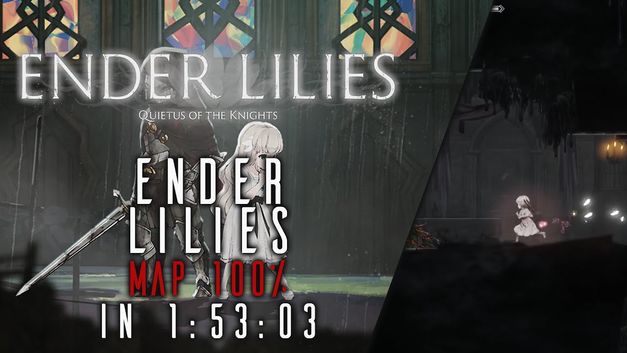 Ender Lilies 100% Speedrun (Patch 1.0.3) (1:53:03 Loadless) [Current World Record]