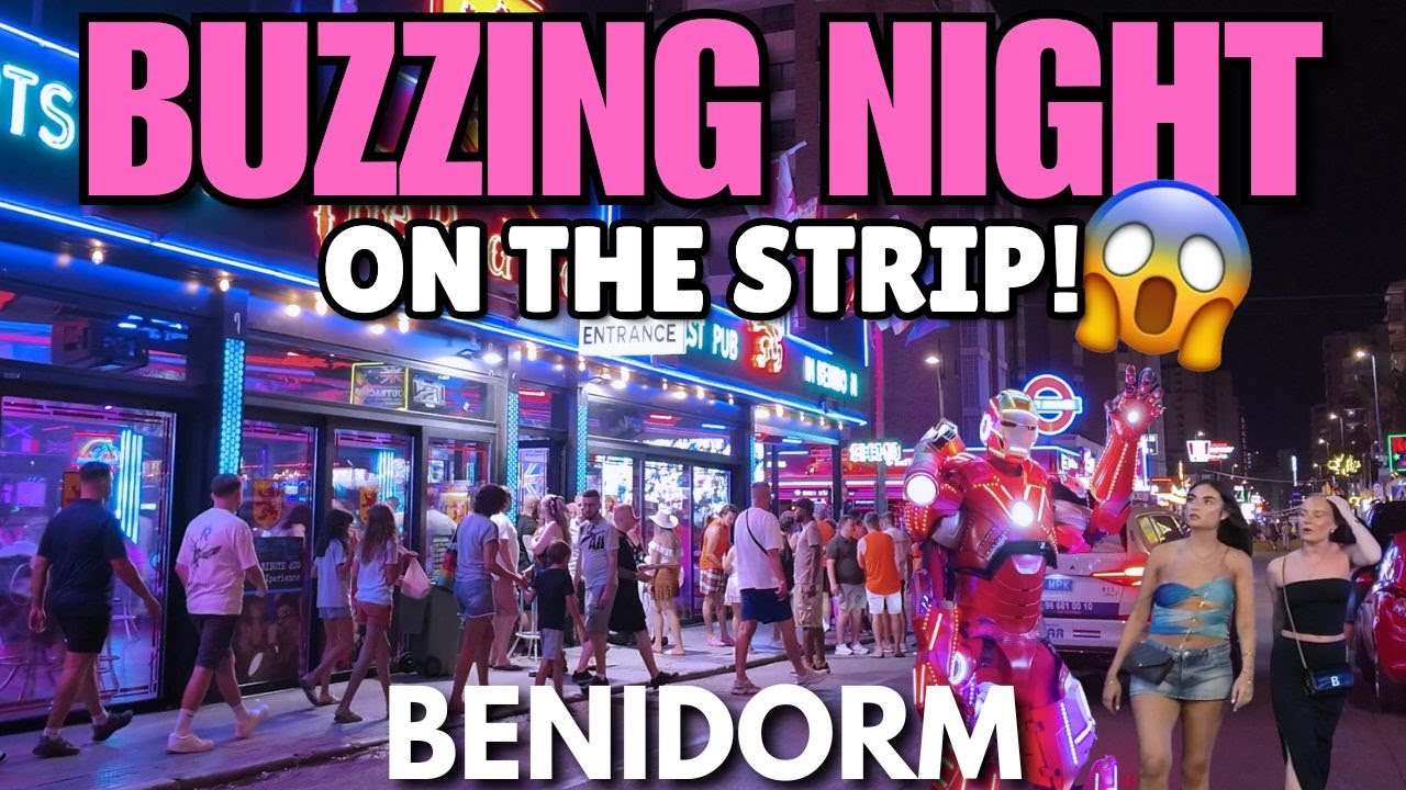 BUZZING Nightlife on Benidorm's Strip! 😱 WILD Bars, Clubs & Tourists!