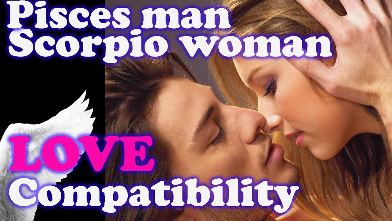 Pisces MAN & Scorpio WOMAN | Love Compatibility, Best Match, Perfect Life Partner, friend !