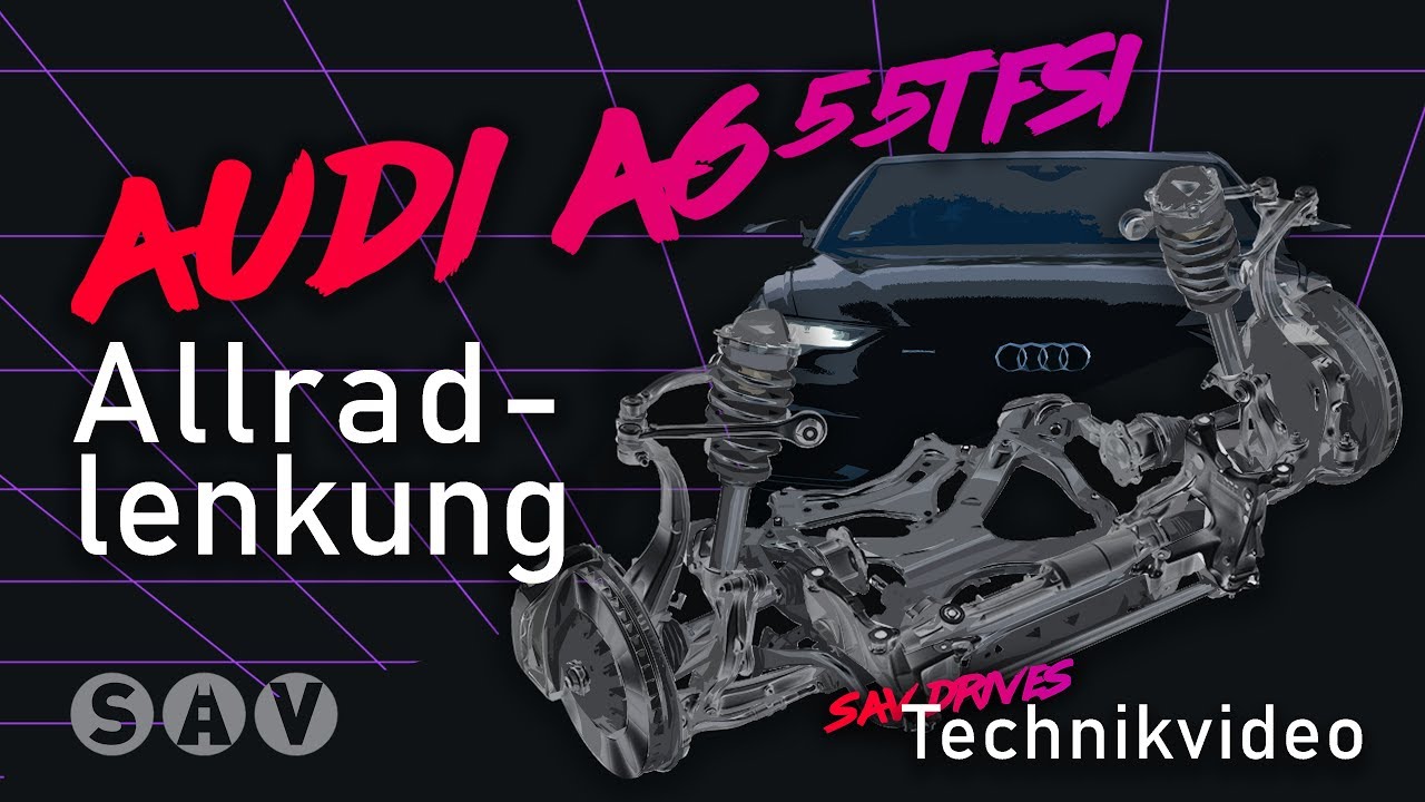 AUDI A6 55 TFSI - Allradlenkung I TECHNIKVIDEO