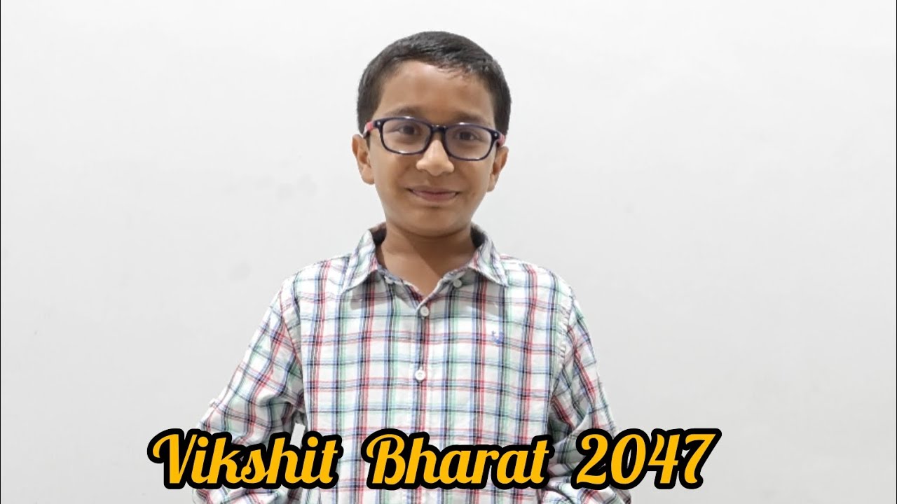 My journey to Vikshit Bharat 2047 || My vision || My experience ||