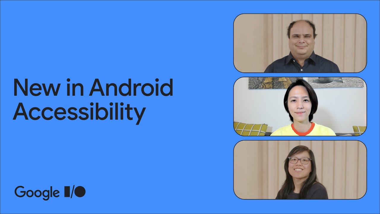 What's new in Android Accessibility