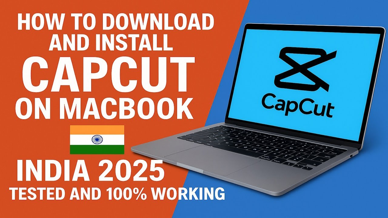 Download & Install CapCut on MacBook in India (2025) | 100% Working ✅