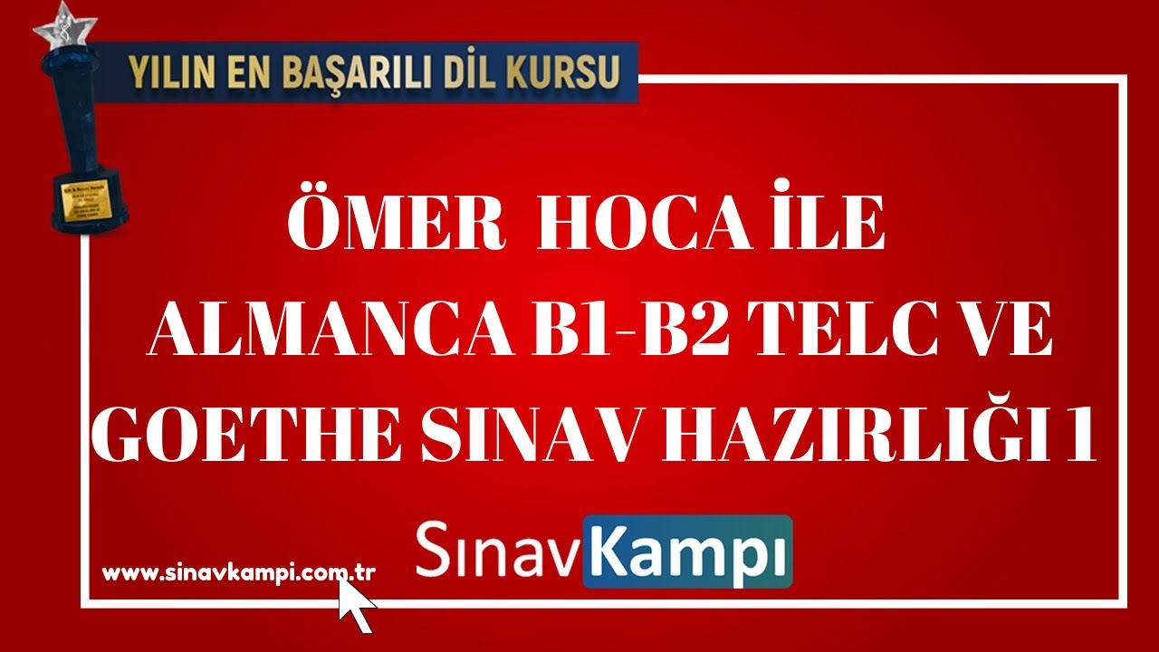 ALMANCA B1-B2 TELC VE GOETHE SINAV HAZIRLIĞI 1 I ÖMER HOCA