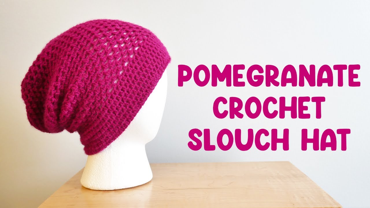 EASIEST Hat EVER!  (Pomegranate Crochet Slouch Hat)