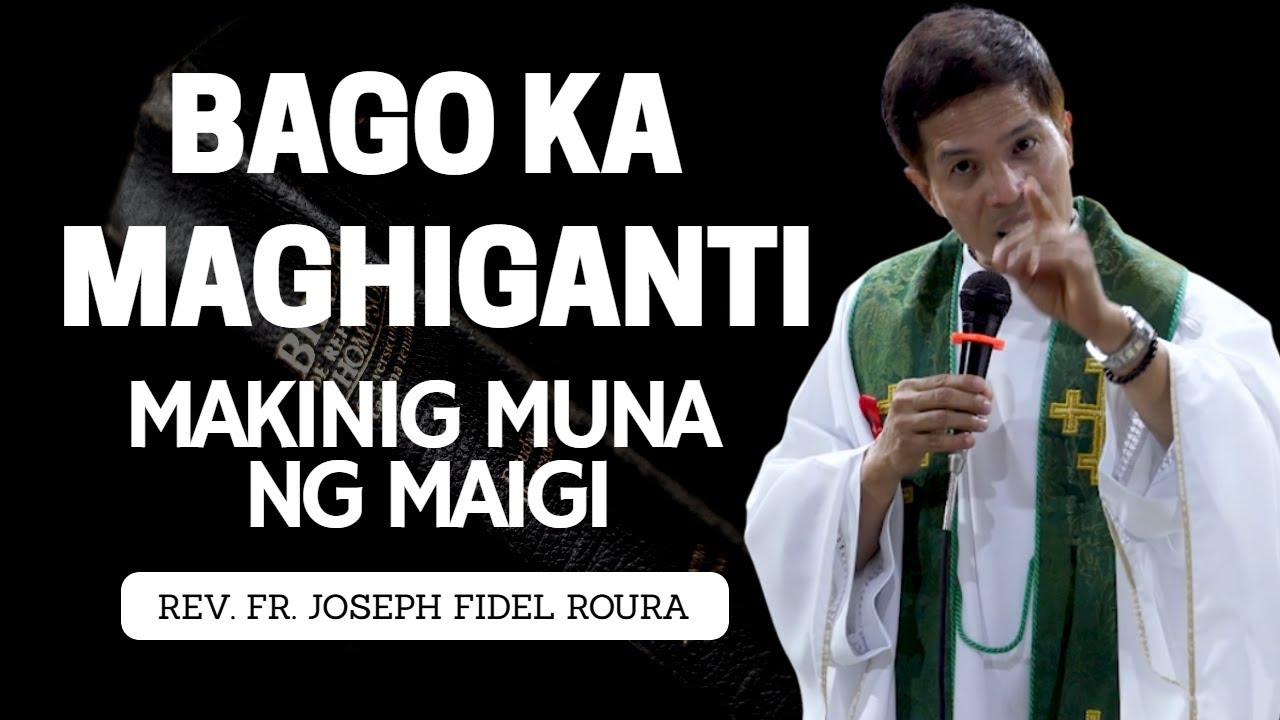 GALIT AT PAGHIHIGANTI | NASA HULI ANG PAGSISISI | HOMILY | FATHER FIDEL ROURA