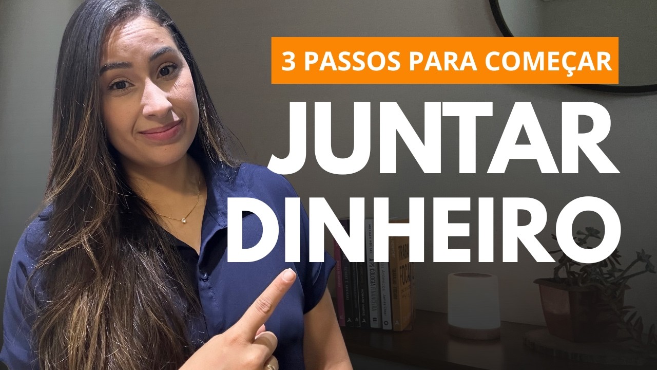 Organize seu dinheiro em 3 PASSOS SIMPLES que funcionam