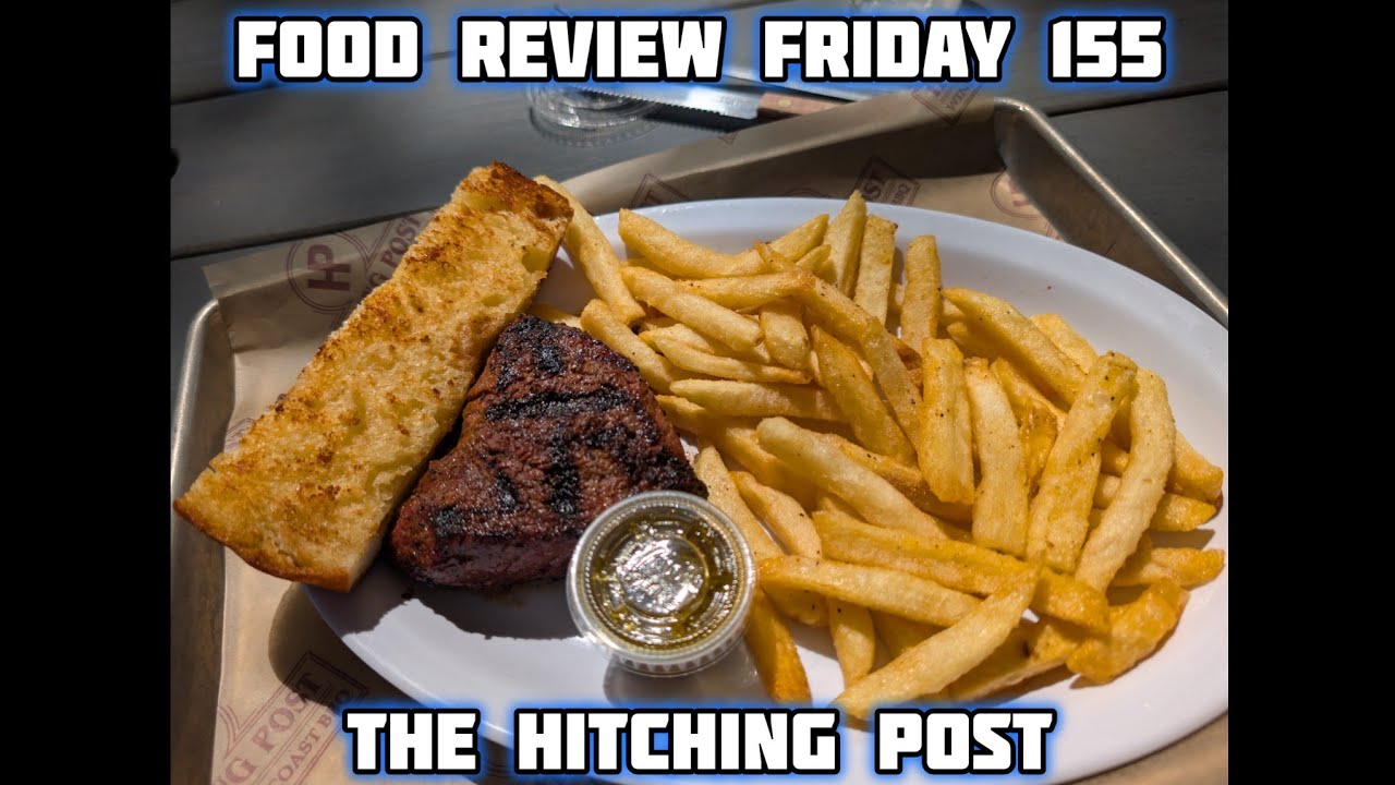 Food Review Friday 155:The Hitching Post