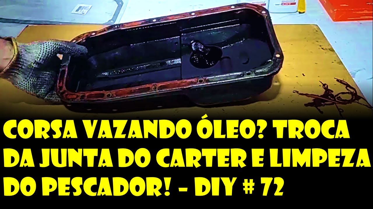CARRO VAZANDO ÓLEO? DESCUBRA COMO TROCAR A JUNTA DO CÁRTER E LIMPAR O PESCADOR!