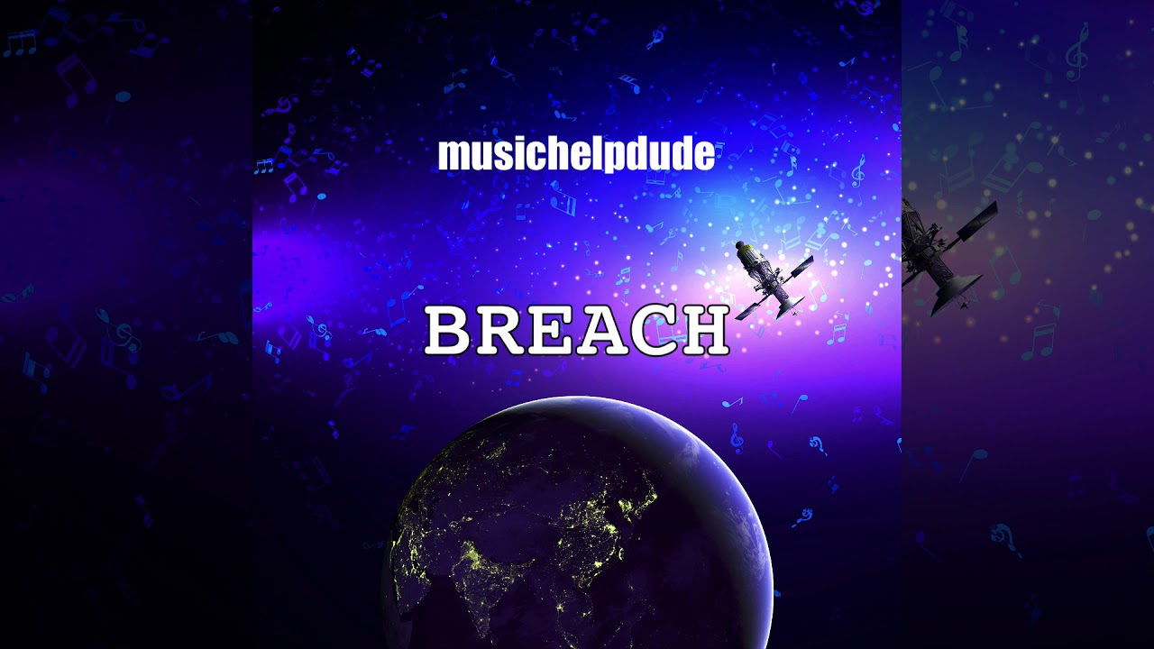 musichelpdude - Breach (Instrumental)