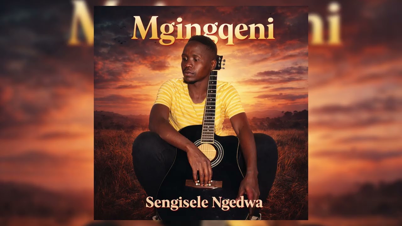 Mgingqeni - Sengisele Ngedwa
