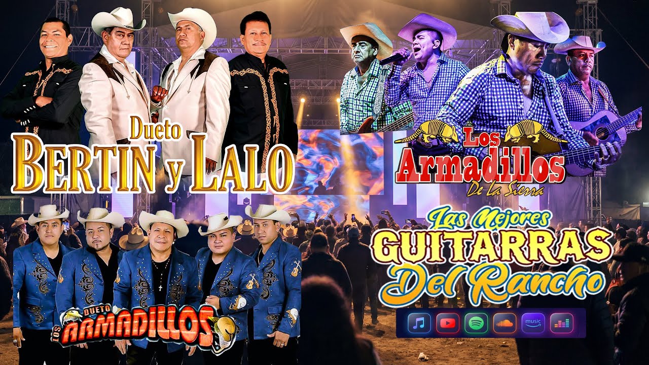 Dueto Bertin Y Lalo - Los Armadillos De La Sierra - Dueto Los Armadillos - Corridos Y Rancheras