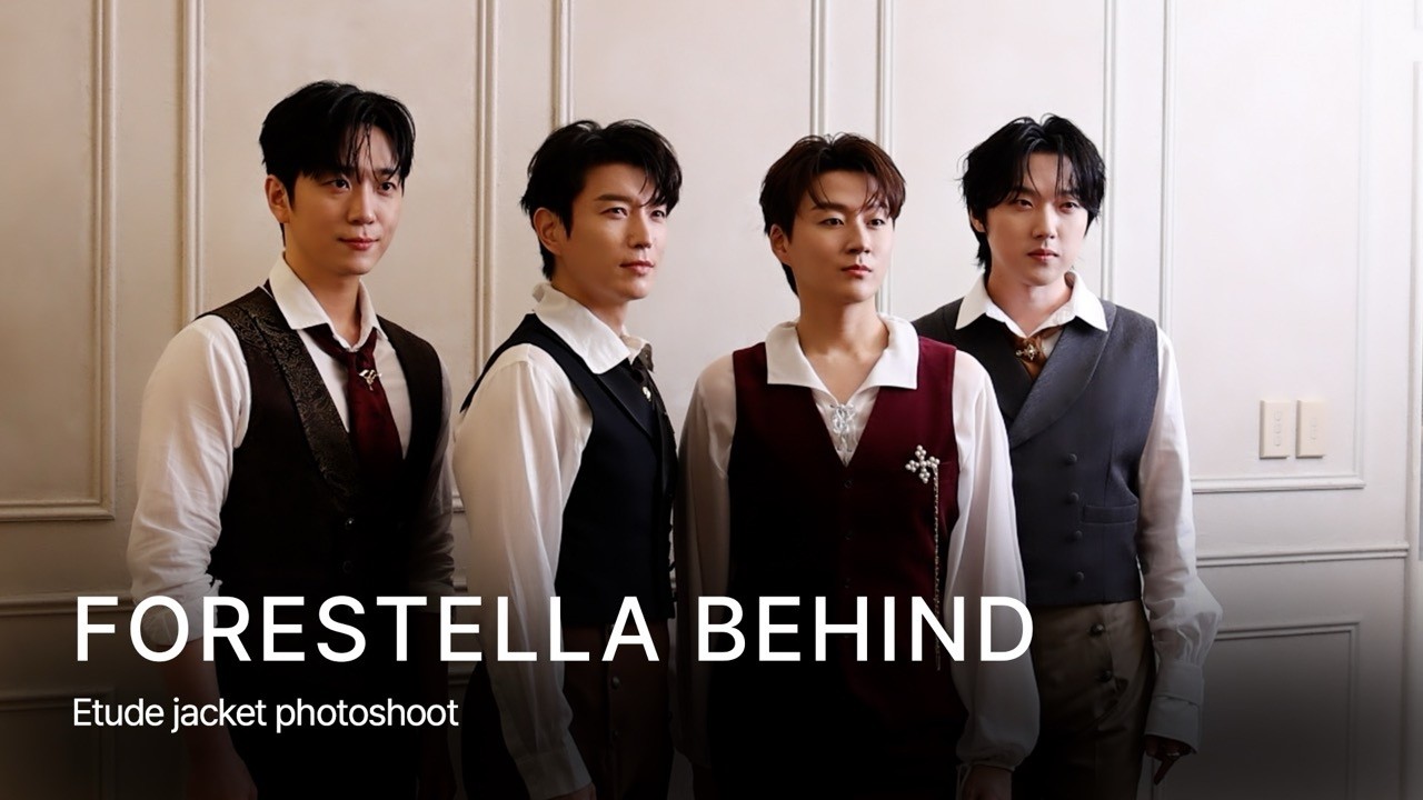 포레스텔라(Forestella) Behind : Etude jacket photoshoot