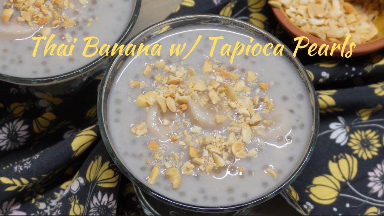 Thai Banana with Tapioca and Coconut Milk Dessert