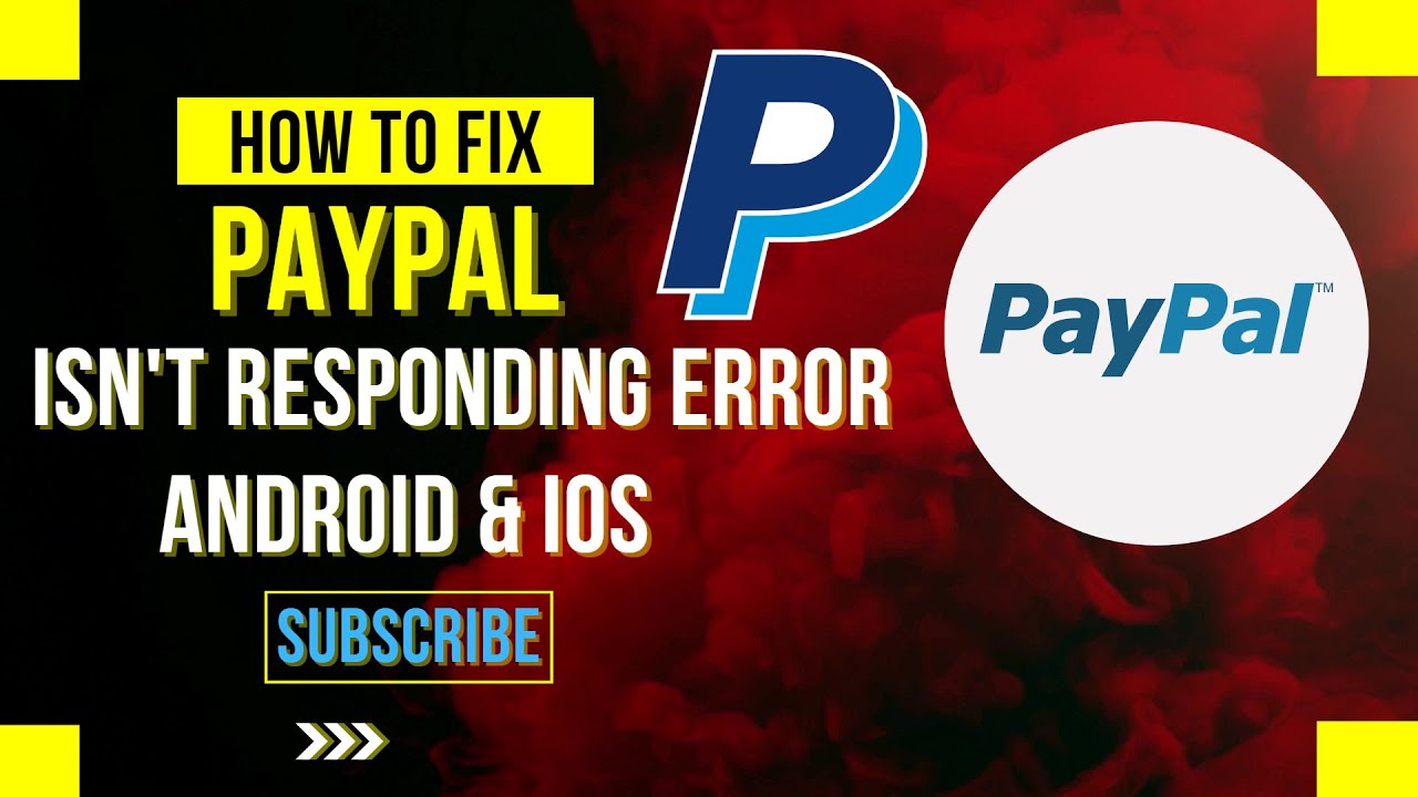 How To Fix PayPal App isn't Responding Error Android & Ios
