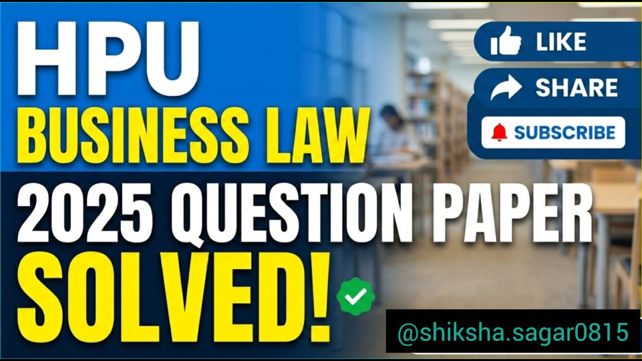 HPU BUSINESS LAW (BC 1.3) 2025 QUESTION PAPER PART 2 SOLVED #HPU #spumandi #BC1.3 #hpuexams #yt