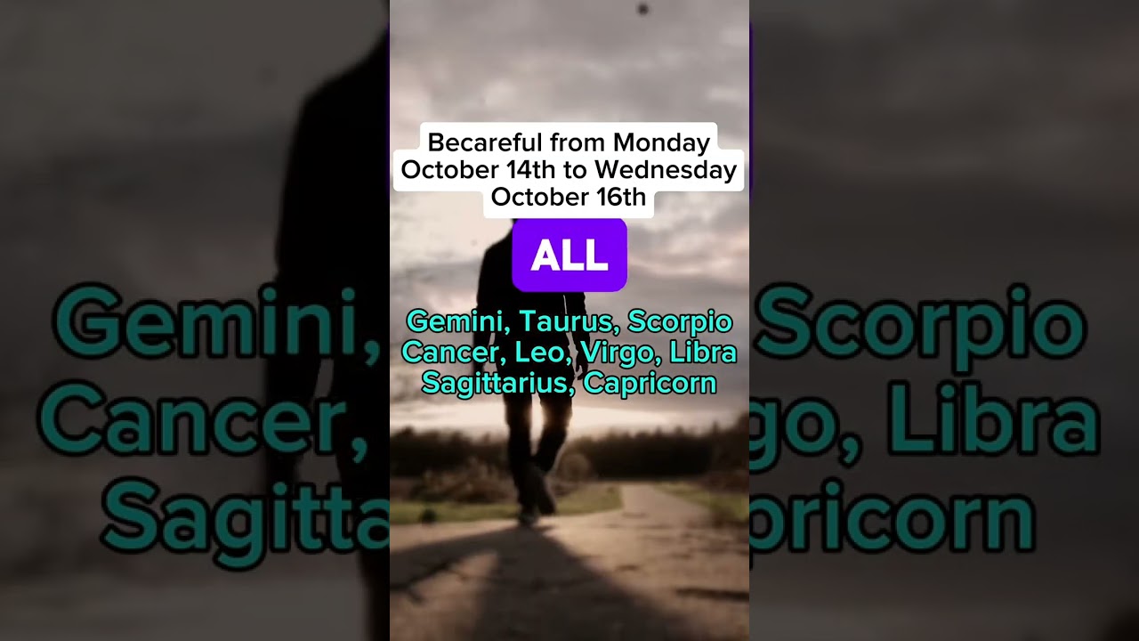 Beware: Oct 14-16 Zodiac Warning!