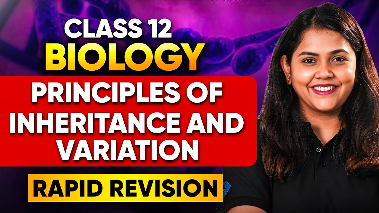 🔥Principles of Inheritance and Variation ONE SHOT  Class 12 Biology | Shipra Mam #class12