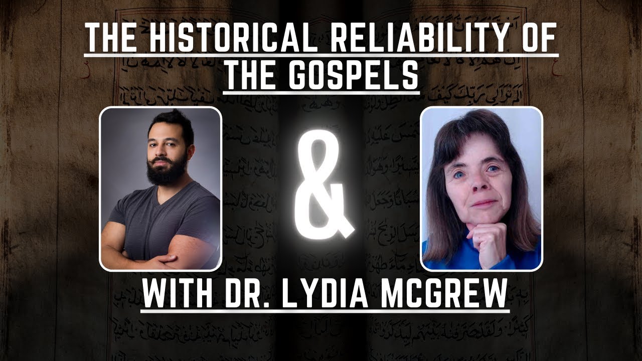 The Gospels are Historically Reliable. With Dr. Lydia McGrew