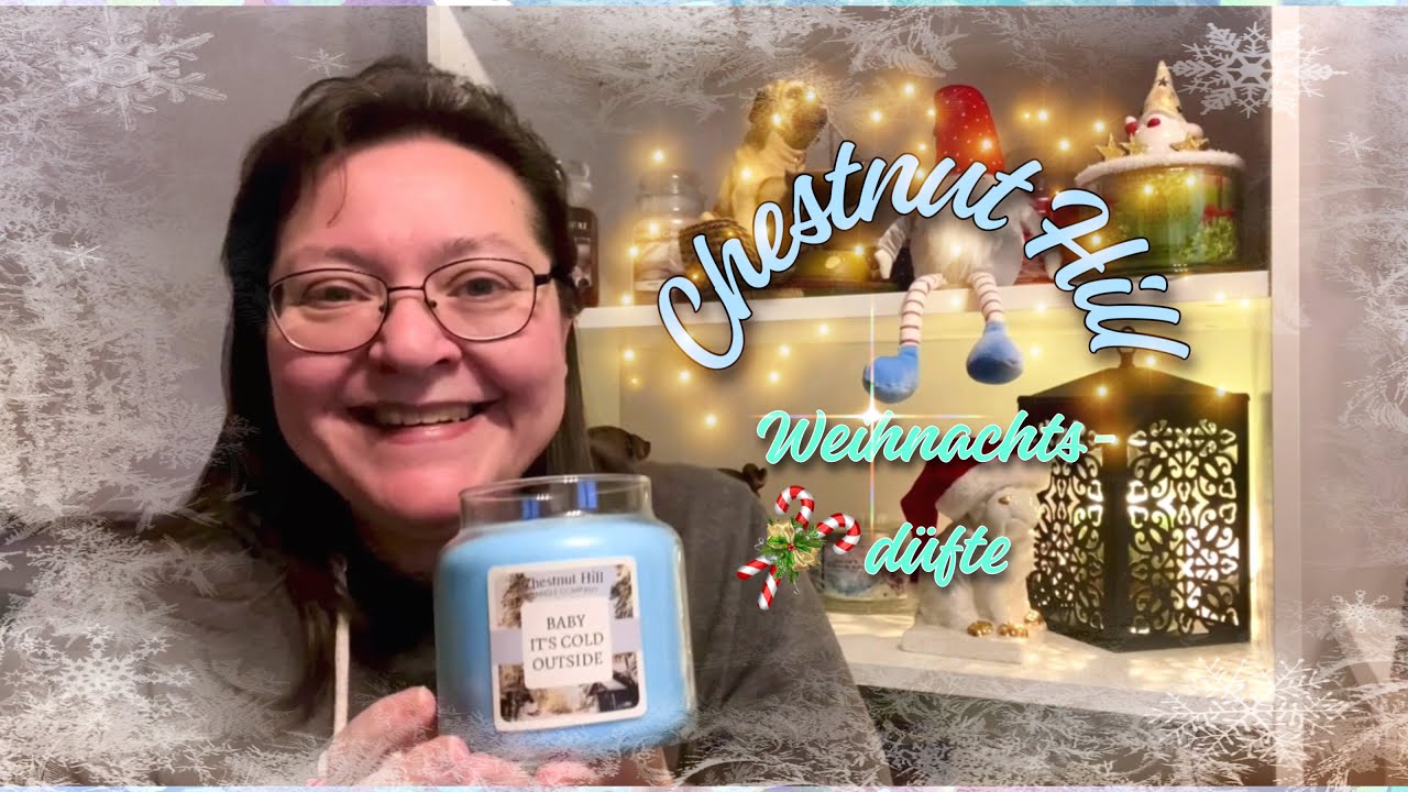 Die neuen Chestnut Hill Weihnachtsdüfte 🎄 (Ellys Kerzenwelt 🕯️)