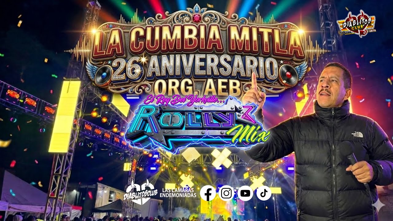 💥TODO UN ÉXITO SONIDERO - SACALA A BAILAR ❗️ CUMBIA MITLA - SONIDO ROLLY MIX | 26 ANIV ORG AEB 