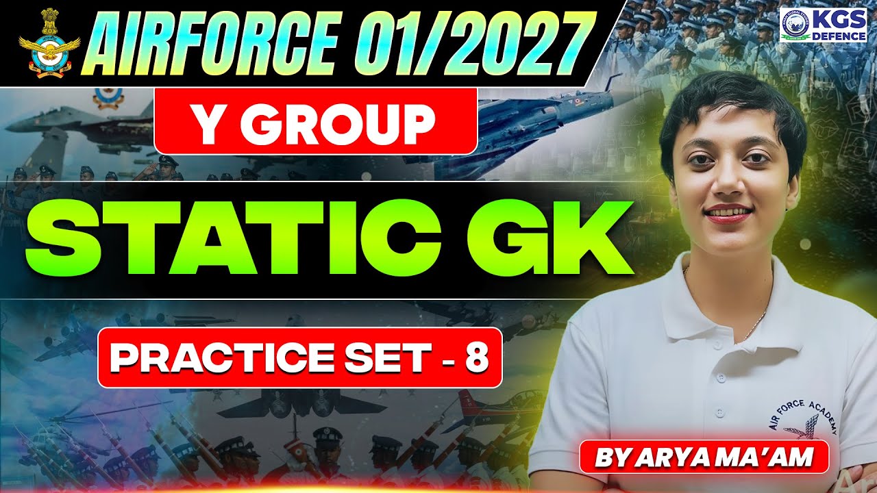 Airforce 01/2027 Y Group Static GK | Airforce Static GK Practice Set - 08 | Static GK By Arya Ma'am