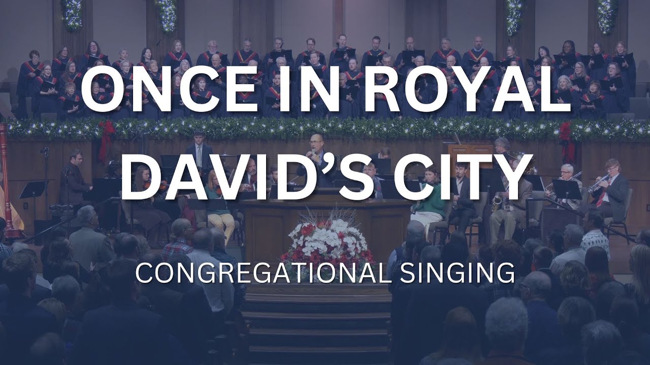 Once in Royal David's City | Congregational Singing | Countryside Bible Church