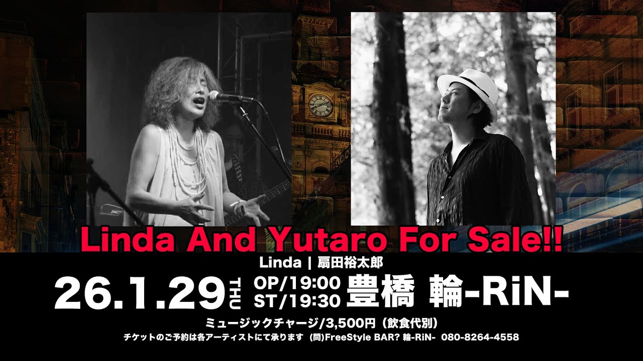 1/29(Thu) 『Linda And Yutaro For Sale!!』【豊橋 RiN からLIVE配信】