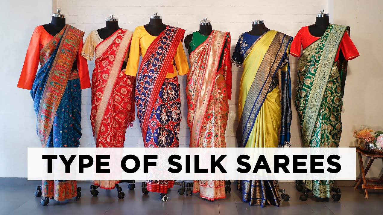 Types of Sari - Silk Sarees | पॉप्युलर  सिल्क साड़ी के types