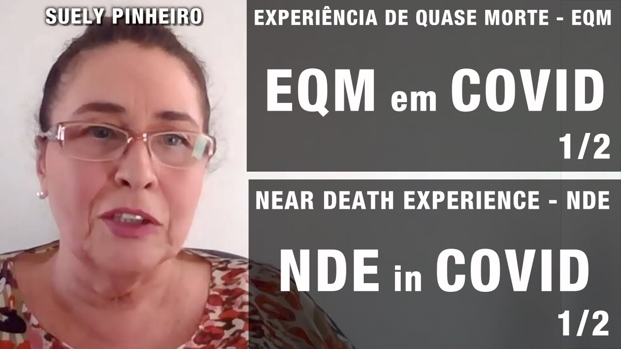 EQM em COVID 1de2 | NDE in COVID 1of2