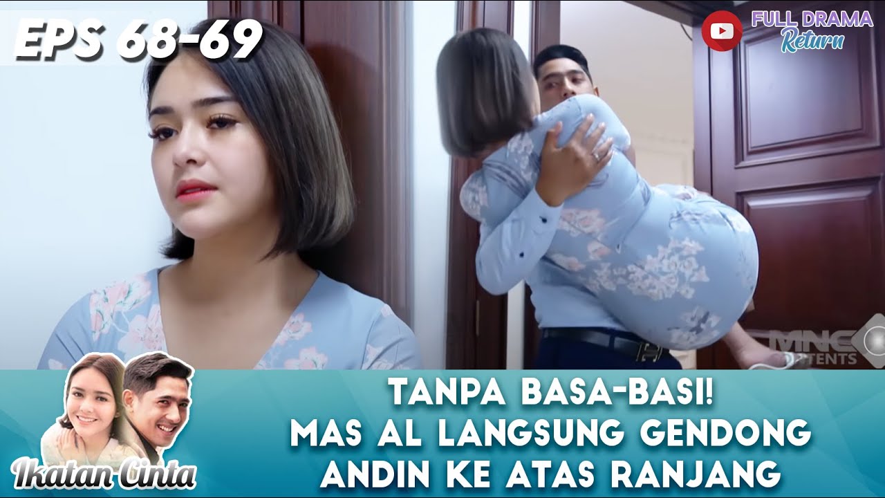 TANPA BASA-BASI! MAS AL LANGSUNG GENDONG ANDIN KE ATAS RANJANG - IKATAN CINTA