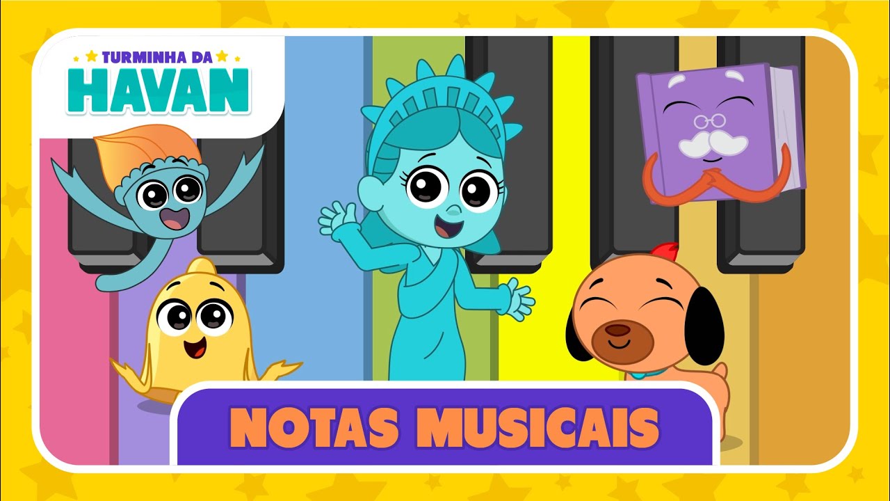 NOTAS MUSICAIS CANTADAS - MÚSICAS INFANTIS | TURMINHA DA HAVAN