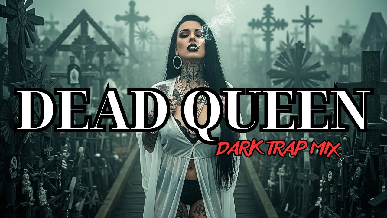 Dead Queen | Dark Trap Mix 2026 – Cold hiphop Energy of a Fallen Crown