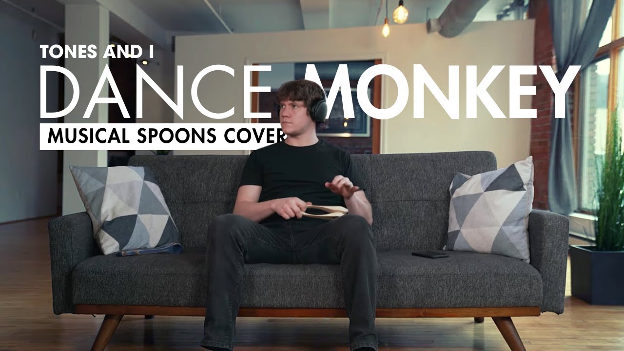 Tones And I - Dance Monkey (Musical Spoons Cover)