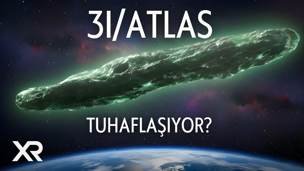 3I/ATLAS Daha da Garipleşti!