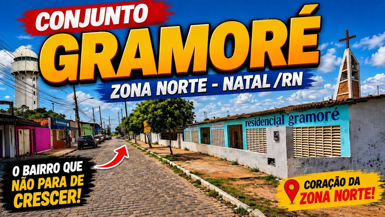 Gramoré, Zona Norte de Natal.RN