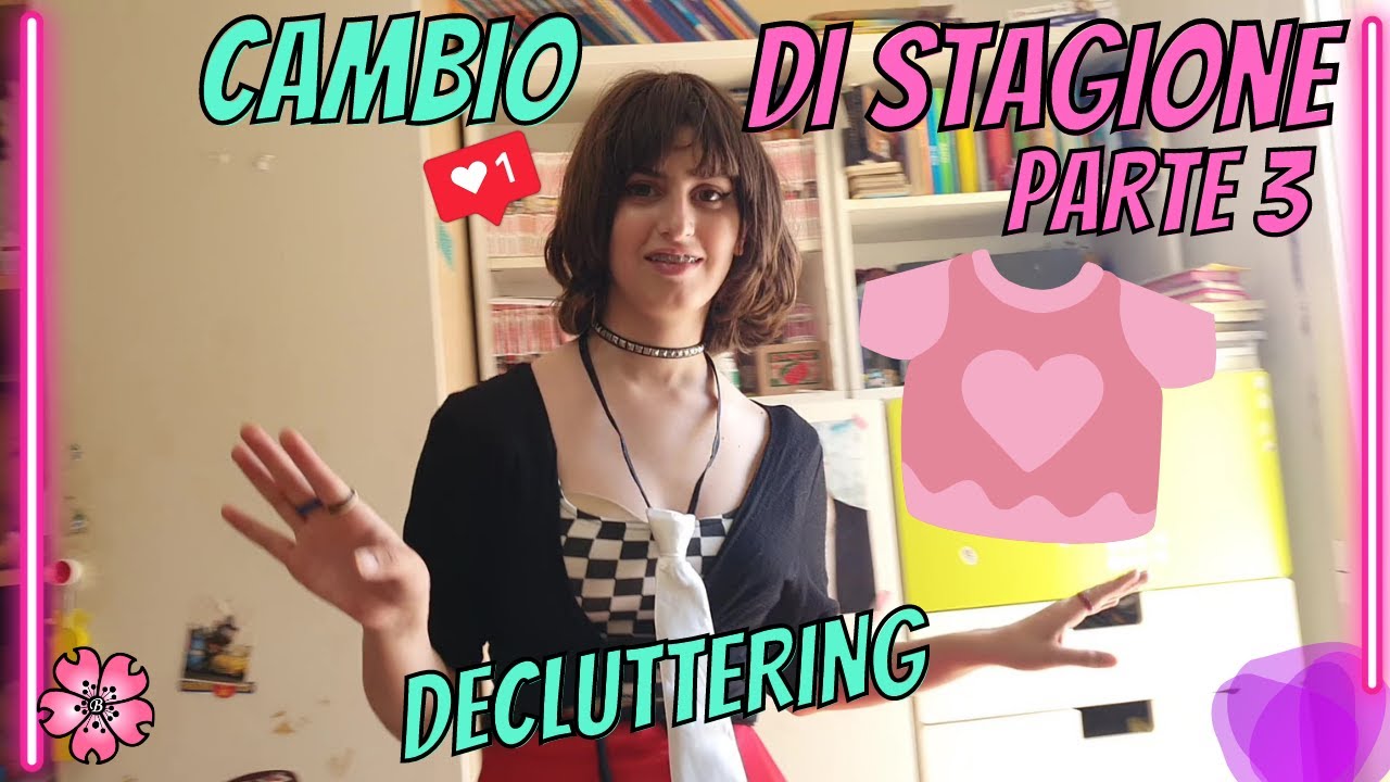 DECLUTTERING e Cambio di Stagione #3 MI ANDRANNO i vestiti dell'anno scorso?! Barbara e Lara #vlog