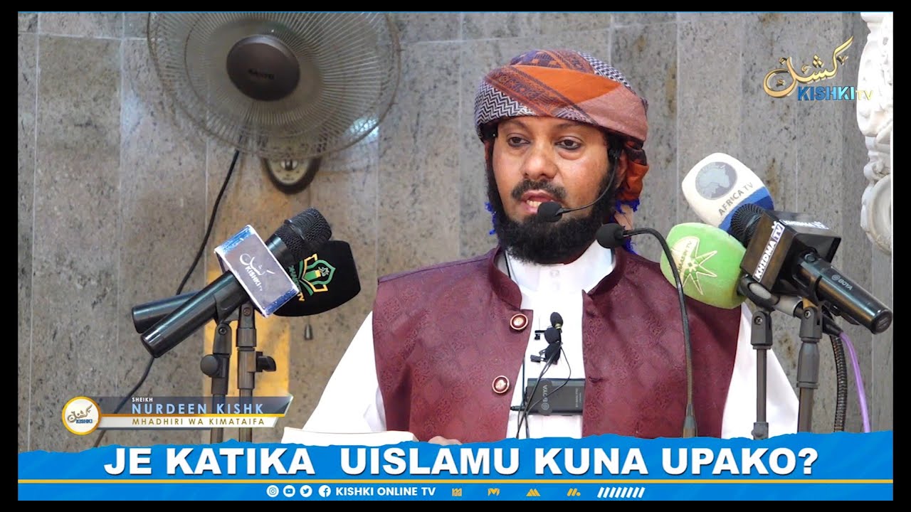 JE KATIKA UISLAMU KUNA UPAKO? KHUTBA YA IJUMAA SHEIKH KISHK