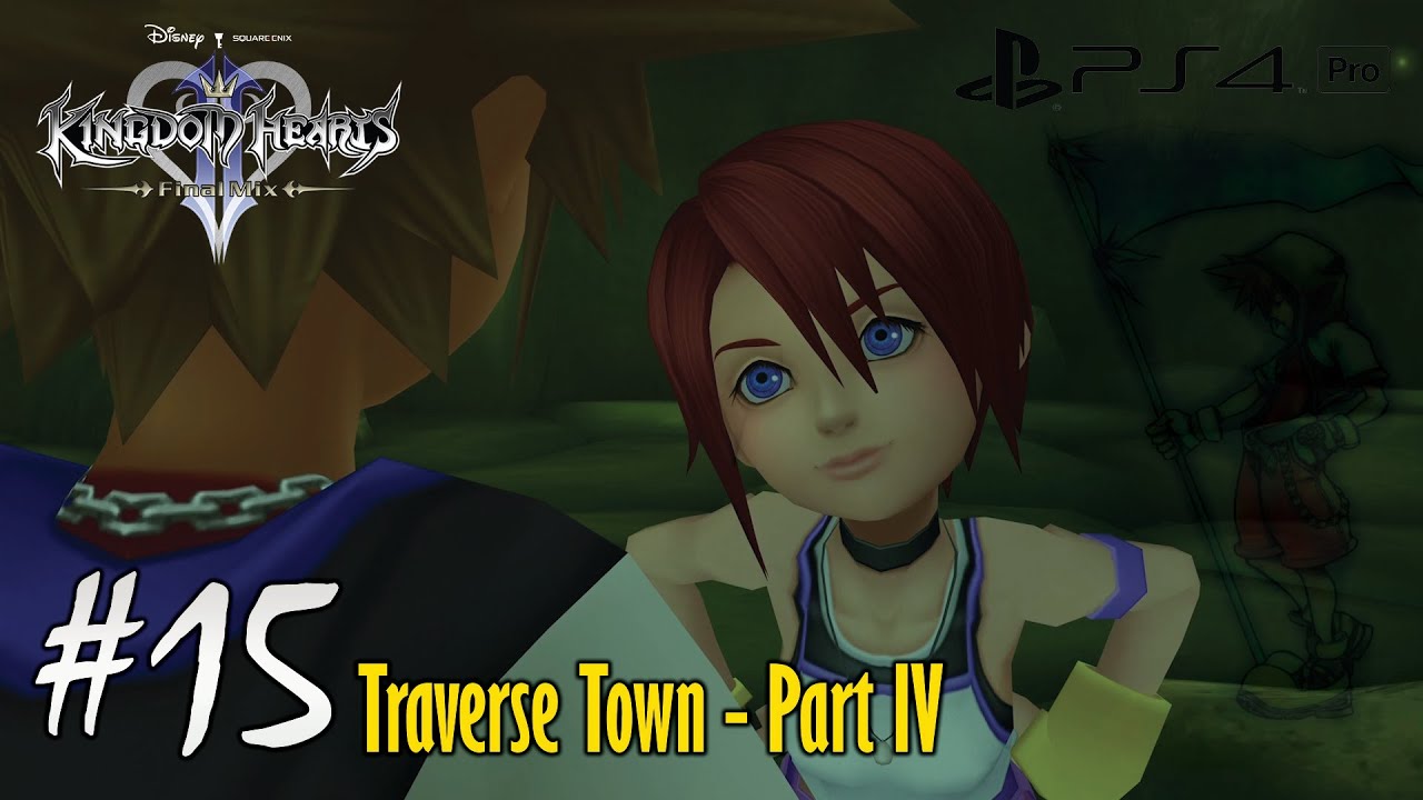 KINGDOM HEARTS: FINAX MIX - Traverse Town_Part IV (Walkthrough ~ No Commentary) [1080p HD]