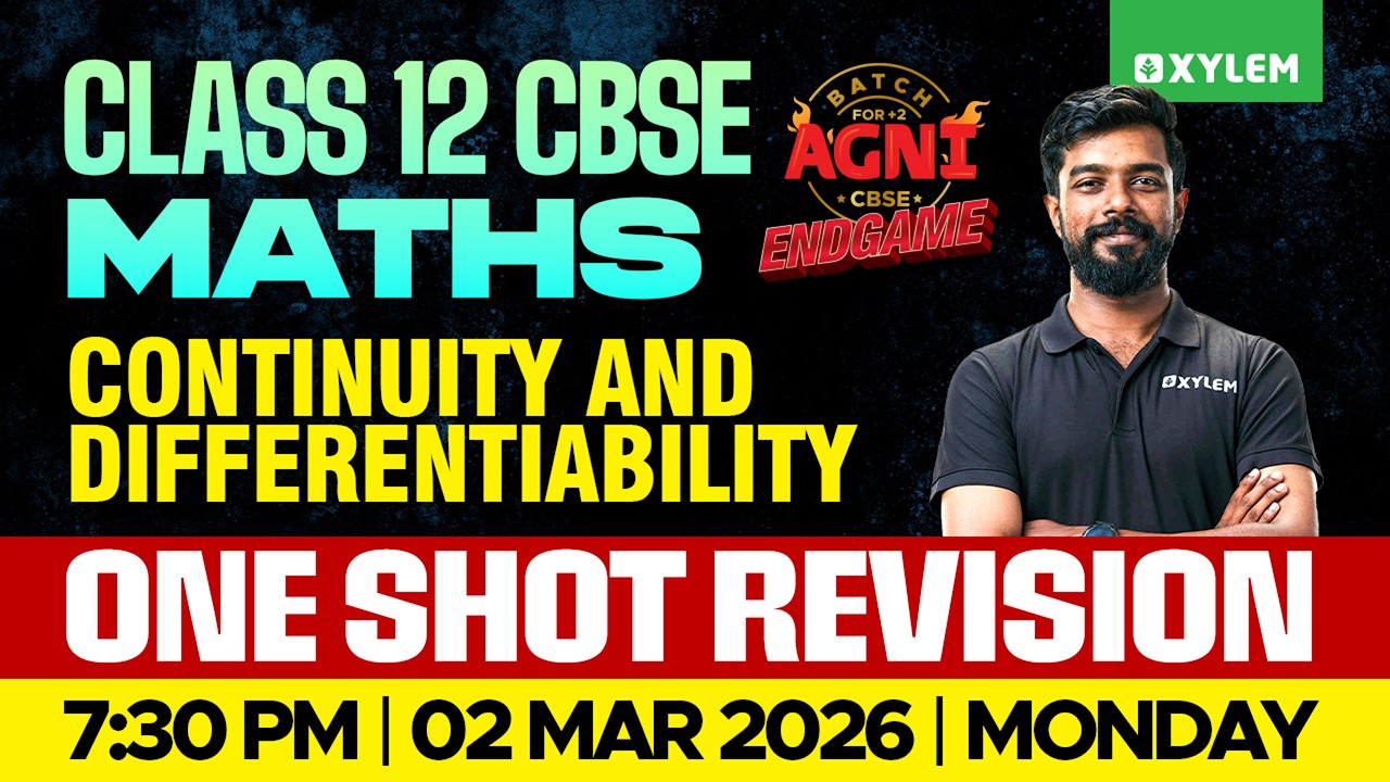 Class 12 CBSE Mathematics | Continuity And Differentiability | One Shot Revision | Xylem 12 CBSE