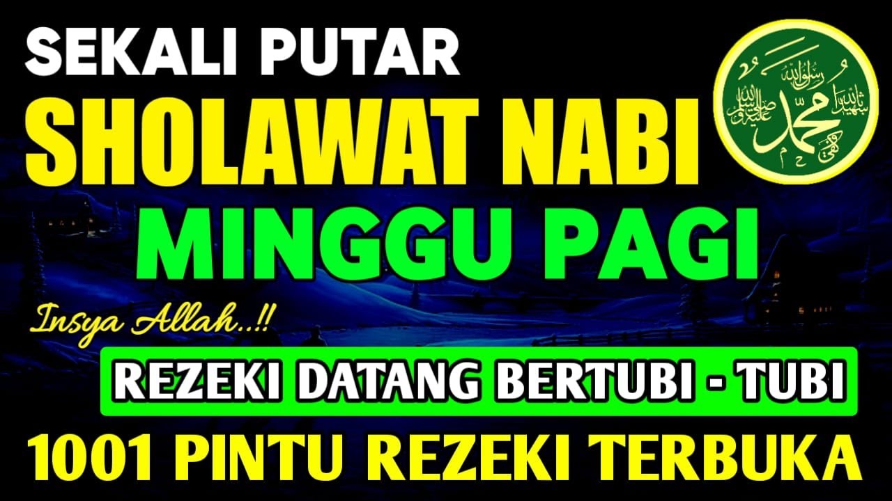 SHOLAWAT JIBRIL PENARIK REZEKI PALING MUSTAJAB, SHOLAWAT NABI MUHAMMAD SAW, Sholawat Jibril Merdu