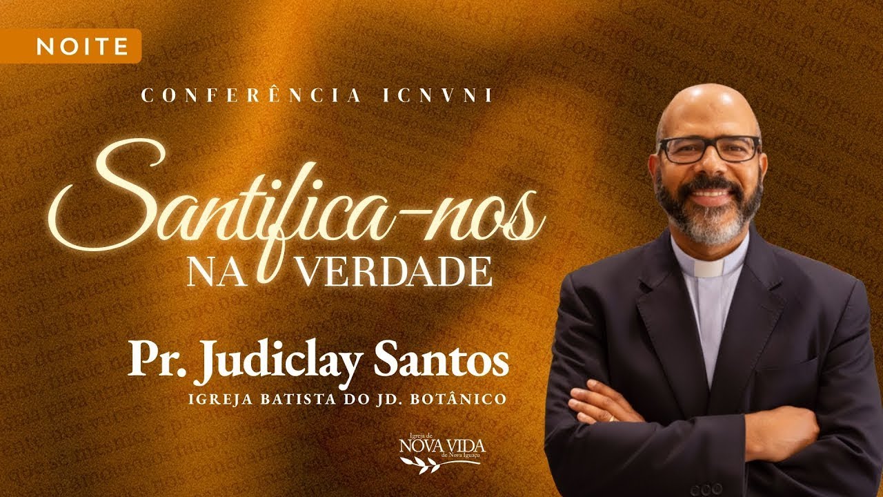 Santificados na Palavra - Pr. Judiclay Santos