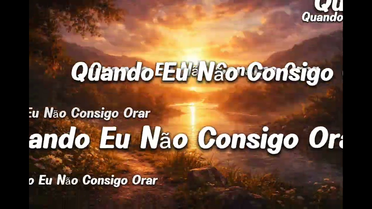 Quando Eu Não Consigo Orar