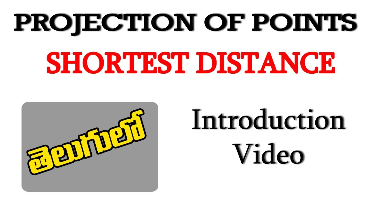 Shortest Distance introduction to Profile plane, Projection of Points