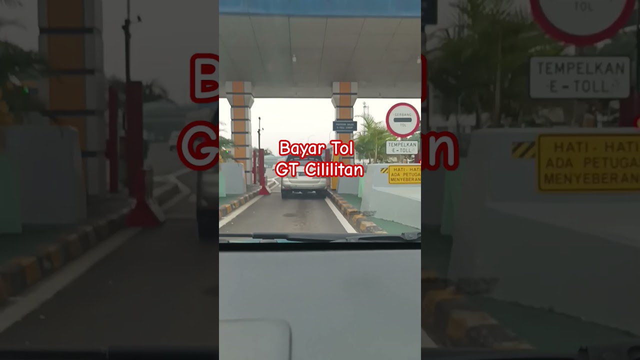 Bayar Tol diGT Cililitan Tol Dalkot
