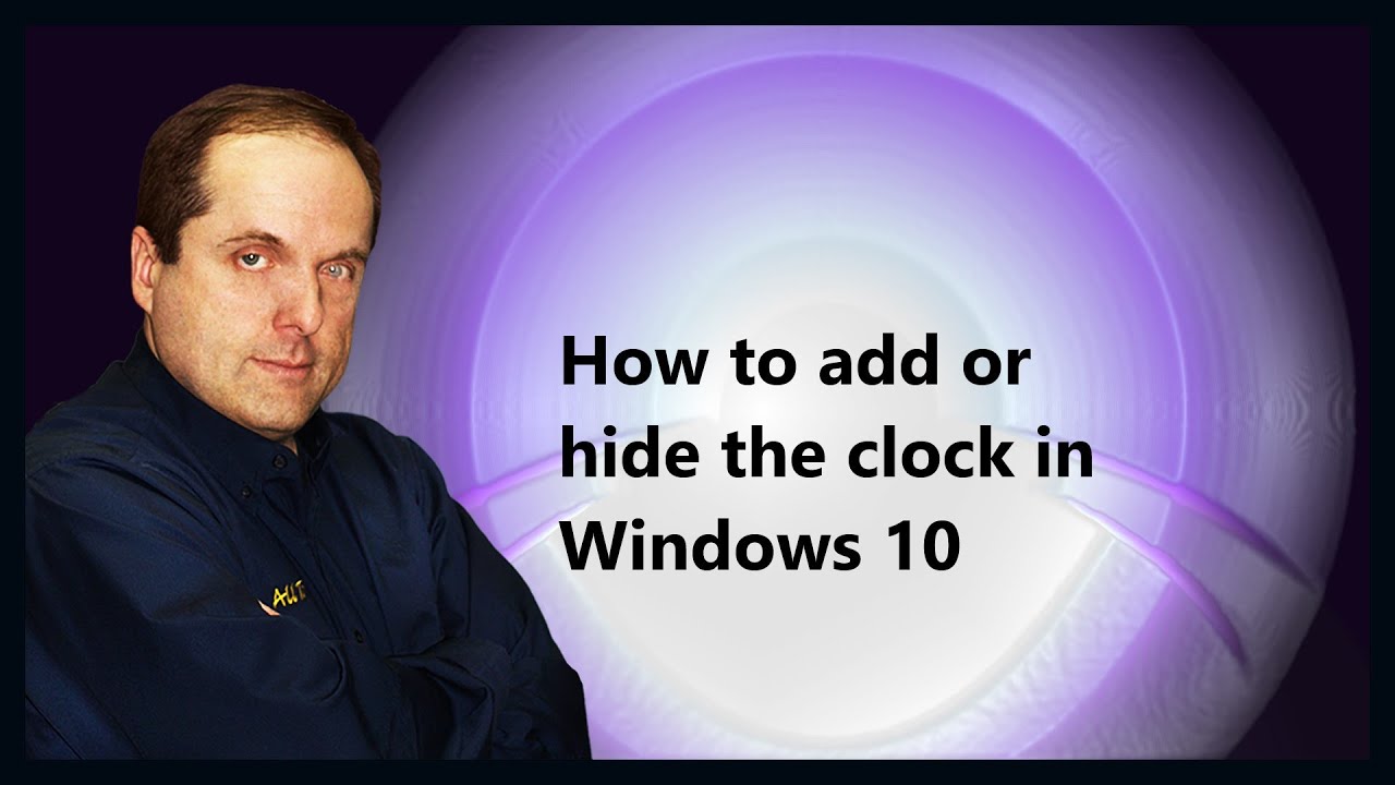 How to add or hide the clock in Windows 10