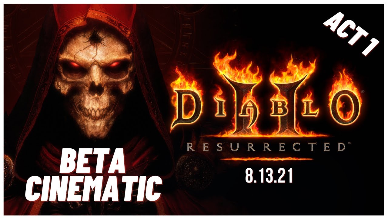 Diablo II Resurrected BETA -  FULL Intro Cinematic ACT 1